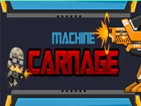 Machine carnage