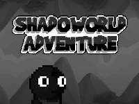 Shadow world adventure