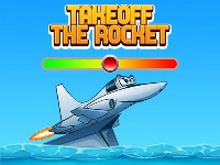 Takeoff the rocket