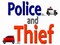Eg police vs thief