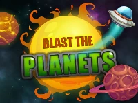 Blast the planets