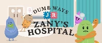 Dumb ways jr zanys hospital