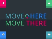 Move here move there