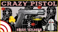 Crazy pistol