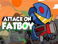 Attack on the fatboy