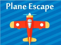 Escape plane