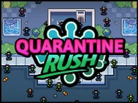 Quarantine rush