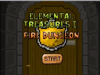 Elemental treasures 1: the fire dungeon