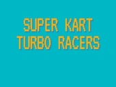 Super kart turbo racers
