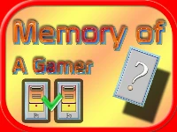 Memory of a gamer